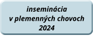 inseminácia  v plemenných chovoch  2024